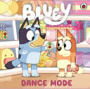 Bluey: Dance Mode
