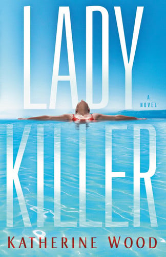 Ladykiller A Novel