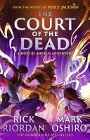 From the World of Percy Jackson: the Court of the Dead