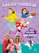 Il mio colorawaooo! Ediz. illustrata