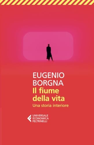 Il fiume della vita. Una storia interiore