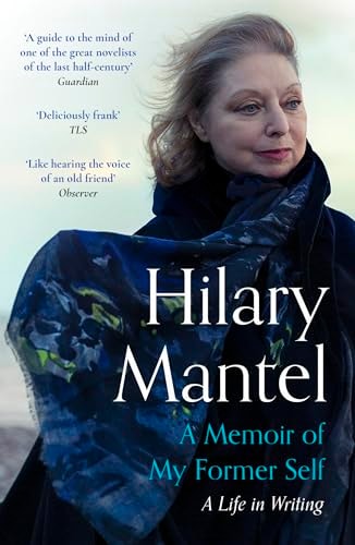 A Memoir of My Former Self A Life in Writing