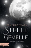 Anime infrante. Stelle gemelle