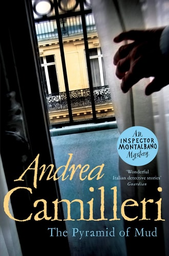 The Pyramid of Mud: an Inspector Montalbano Novel 22