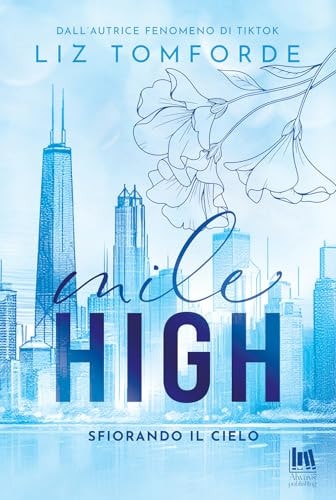 Mile high. Sfiorando il cielo