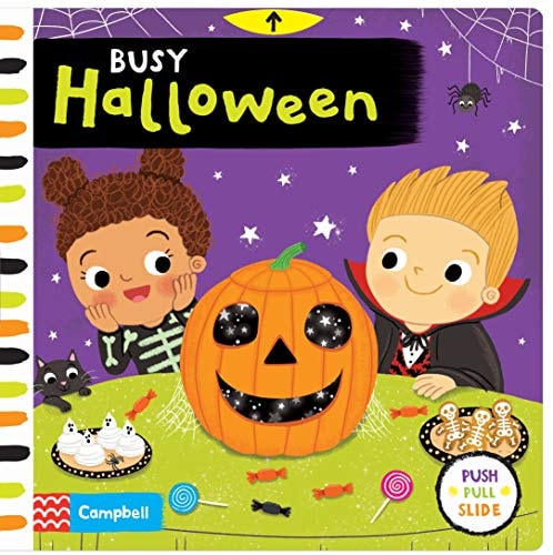 Busy Halloween A Push, Pull, Slide Book