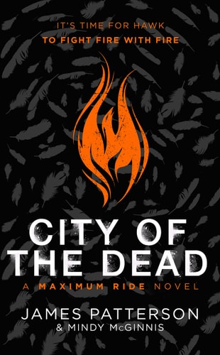 City of the Dead: a Maximum Ride Novel (Hawk 2)