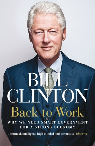 Back to Work Why We Need Smart Government for a Strong Economy