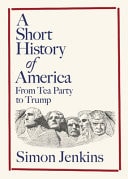 A Short History of America From Columbus to Trump