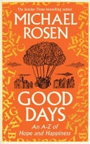 Good Days An A-Z of Hope and Happiness