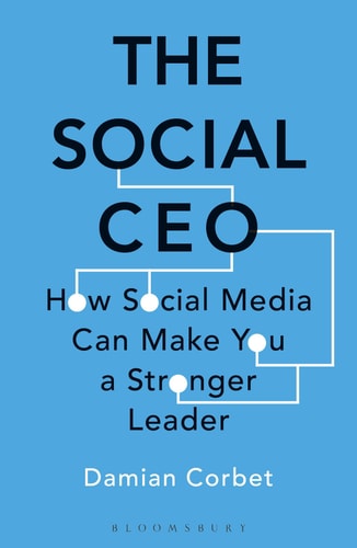 The Social CEO How Social Media Can Make You A Stronger Leader