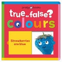 Colours (True Or False?)