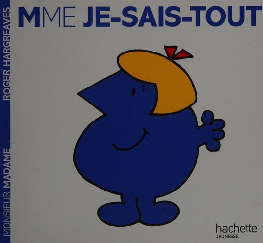 Madame Je-sais-tout