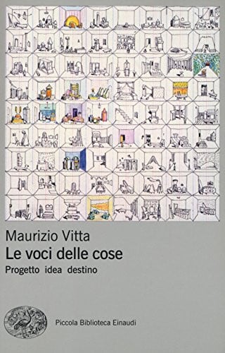 Le voci delle cose progetto, idea, destino