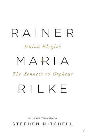 Duino Elegies & The Sonnets to Orpheus A Dual-Language Edition