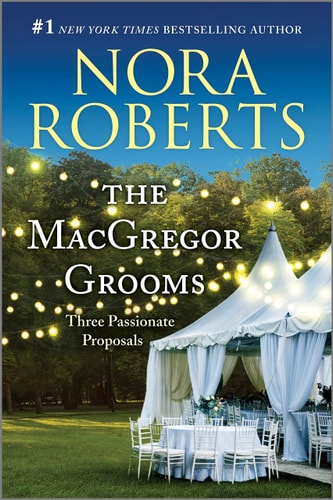 The MacGregor Grooms Three Passionate Proposals