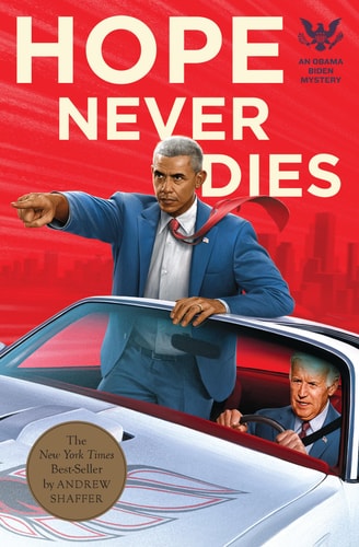 Hope Never Dies An Obama Biden Mystery