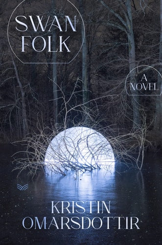 Swanfolk A Novel