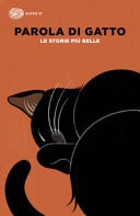 Parola di gatto. Le storie più belle