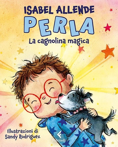 Perla, la cagnolina magica. Ediz. a colori
