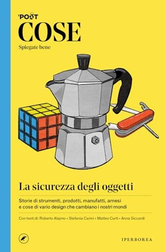 Cose spiegate bene. La sicurezza degli oggetti