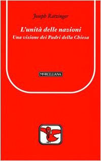 L'Unità delle Nazioni una visione dei Padri della Chiesa