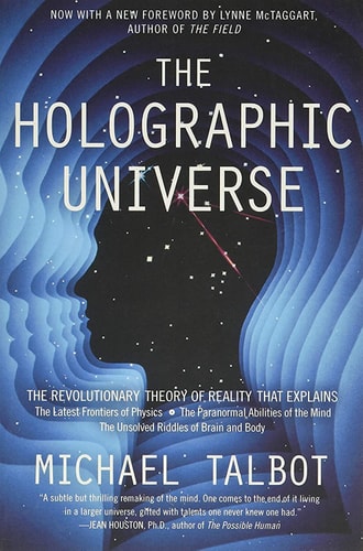 The Holographic Universe The Revolutionary Theory of Reality