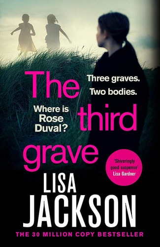 The Third Grave The New Gripping Crime Thriller from the New York Times Bestselling Author For 2021