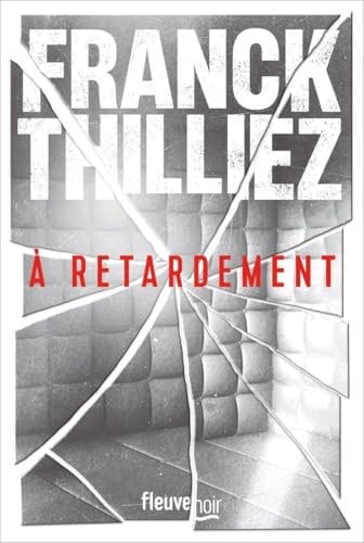 A retardement