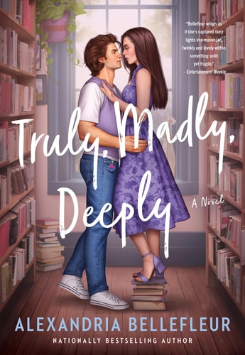 Truly, Madly, Deeply A Novel