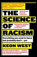 The Science of Racism Everything You Need to Know But Probably Don't - Yet