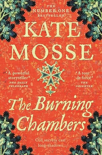 The Burning Chambers A Thrilling Epic of Love and Conspiracy from the No. 1 Bestselling Author
