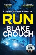 Run From the Bestselling Author of Dark Matter, Now a Major TV Show