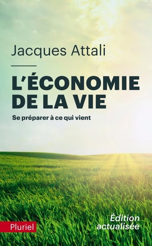 L'économie de la vie Se préparer à ce qui vient