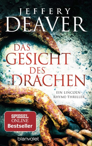 Das Gesicht des Drachen ein Lincoln-Rhyme-Thriller