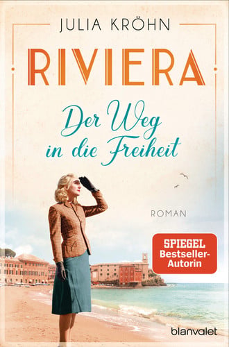 Riviera - Der Weg in die Freiheit Roman