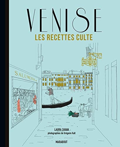 Venise Les recettes culte