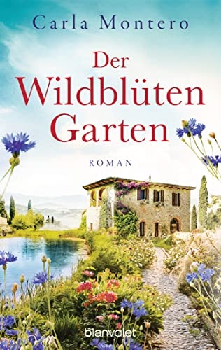 Der Wildblütengarten Roman