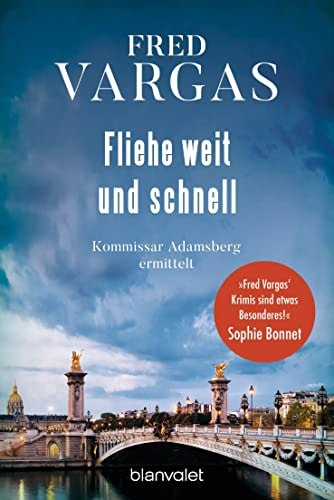 Fliehe weit und schnell Kommissar Adamsberg ermittelt : der 3. Fall