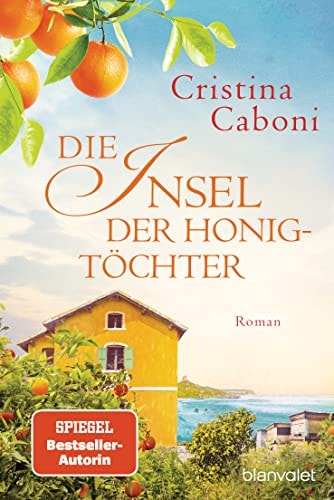 Die Insel der Honigtöchter Roman
