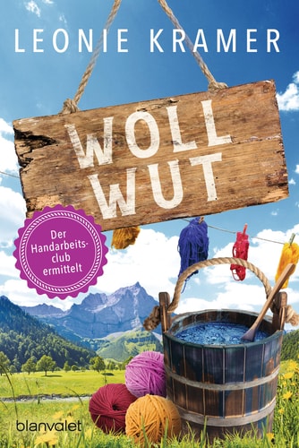 Wollwut der Handarbeitsclub ermittelt : Kriminalroman
