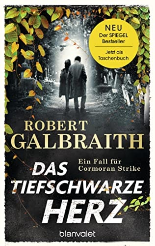 Das tiefschwarze Herz ein Fall für Cormoran Strike