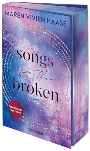 Songs for the Broken Roman - Die neue New-Adult-Reihe der SPIEGEL-Bestsellerautorin - mit farbigem Buchschnitt nur in limitierter Auflage!