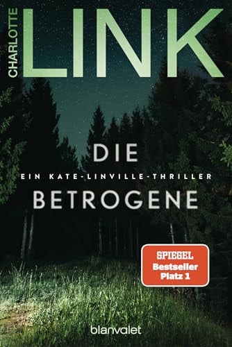 Die Betrogene ein Kate-Linville-Thriller