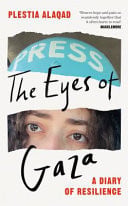 The Eyes of Gaza A Diary of Resilience