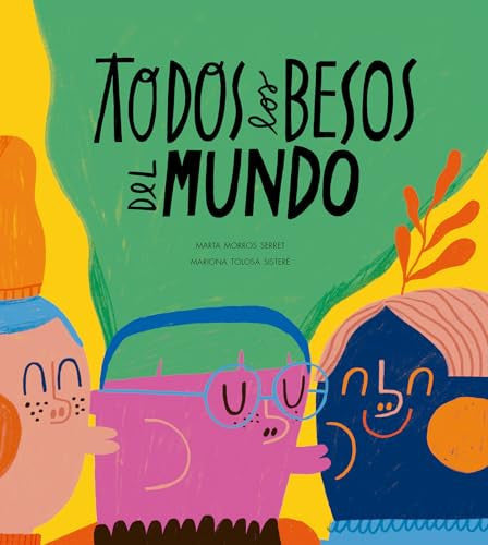 Todos Los Besos Del Mundo