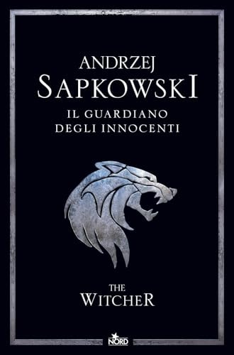 Il guardiano degli innocenti. The Witcher. Nuova ediz.