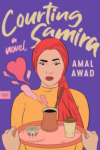 Courting Samira A Novel