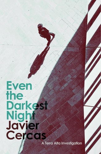 Even the Darkest Night A Terra Alta Investigation