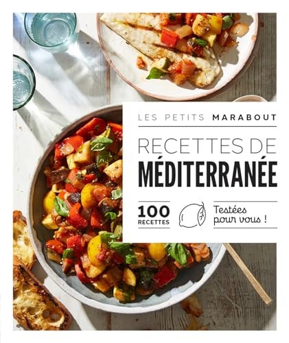 Recettes de Méditerranée 100 recettes testées pour vous !